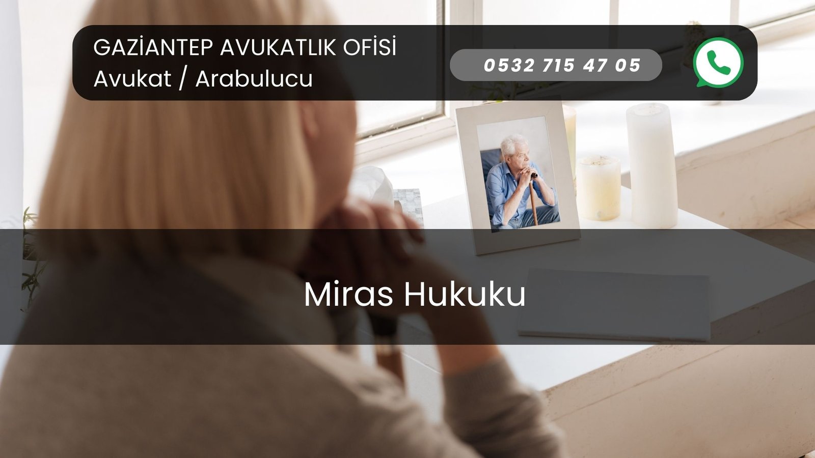 Miras Hukuku Gaziantep Avukatı