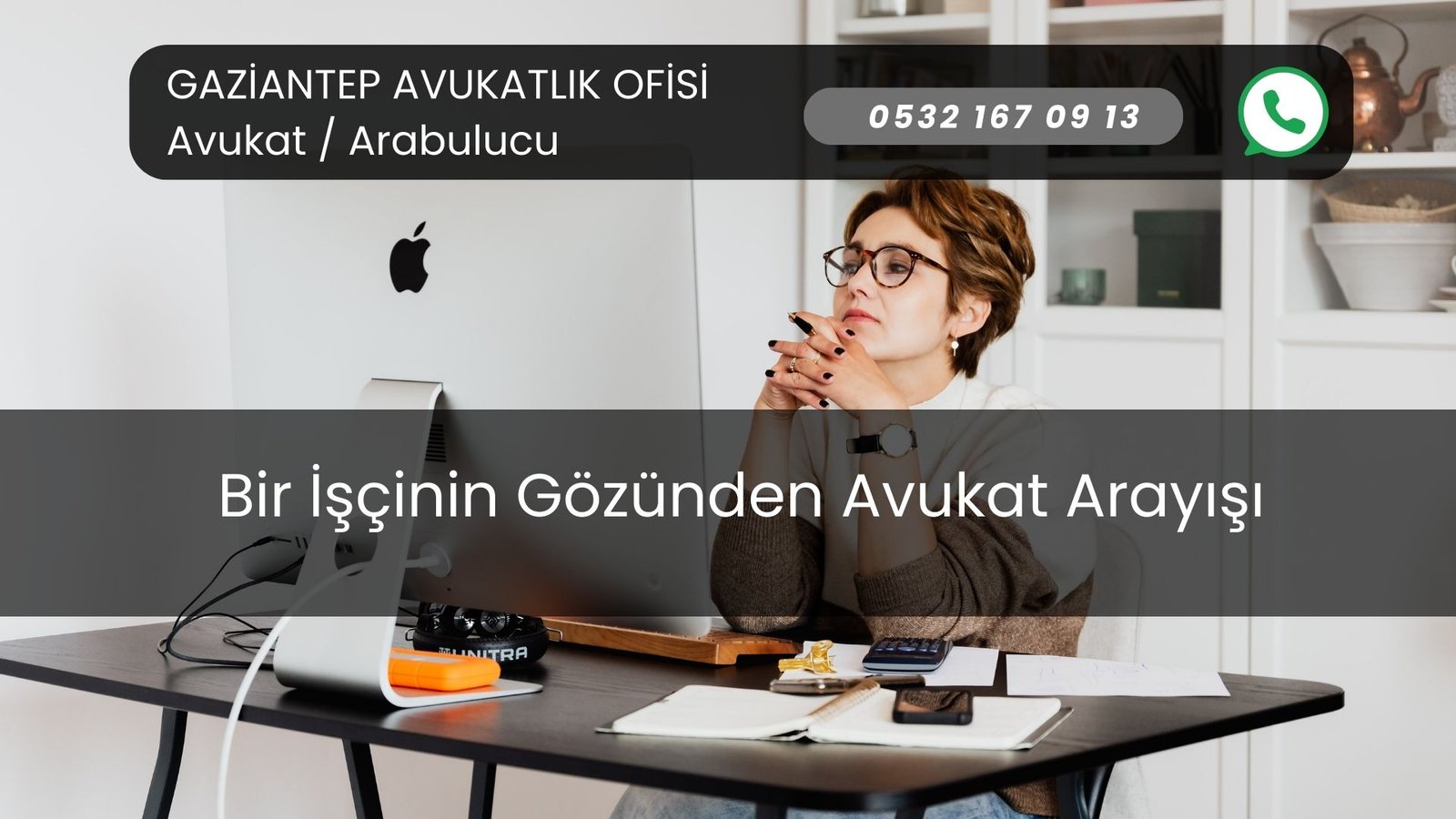 Bir İşçinin Gözünden Avukat Arayışı