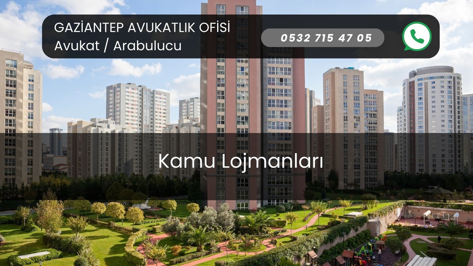 Gaziantep Avukatı Kamu Lojmanları
