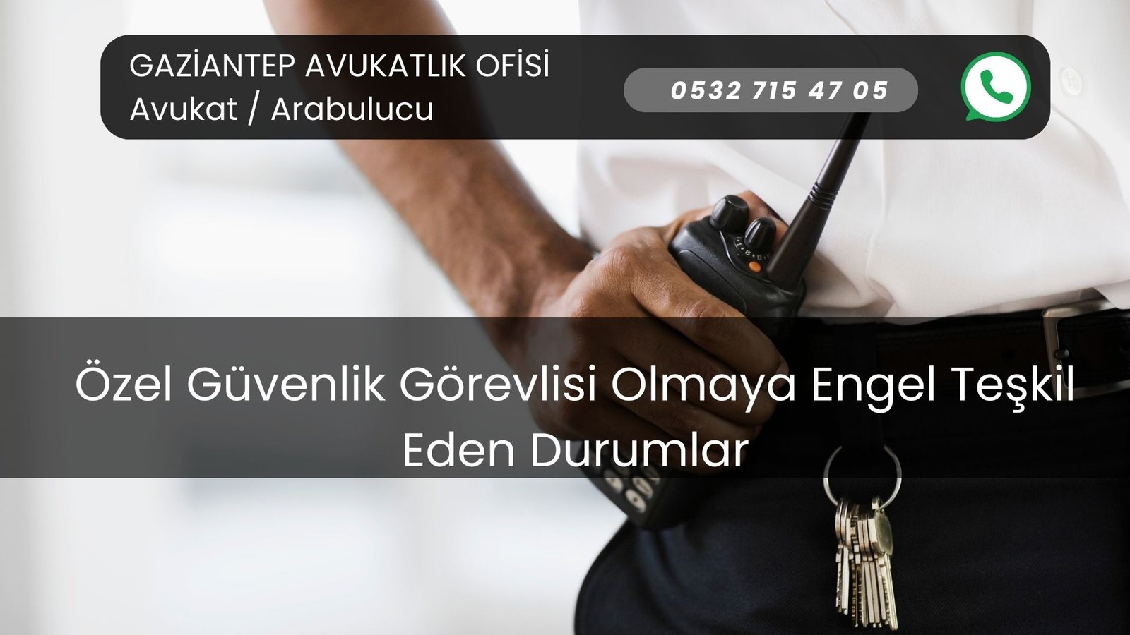 Özel güvenlik Gaziantep avukat