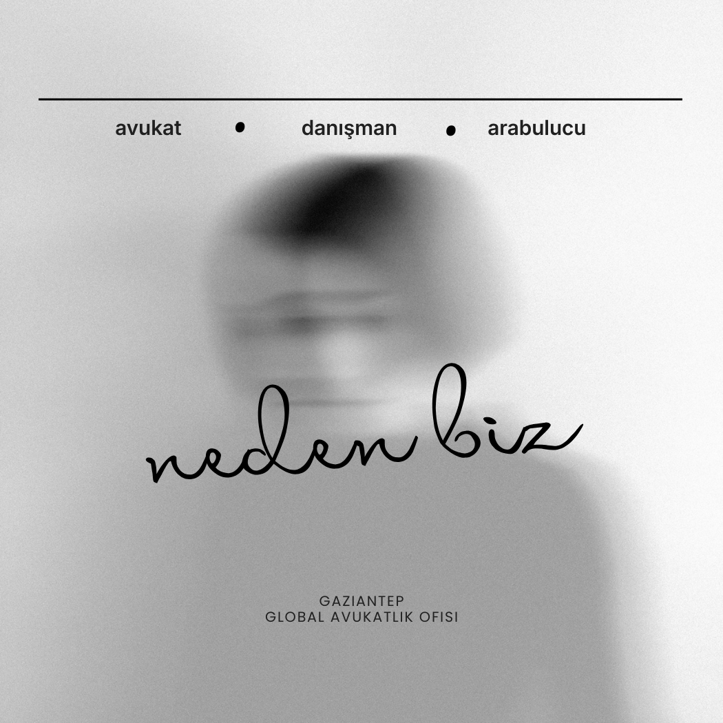 avukat - Global Gaziantep Avukat