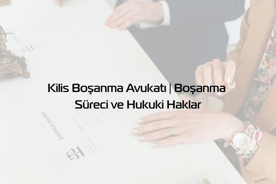 Kilis Avukat - Global Gaziantep Avukat