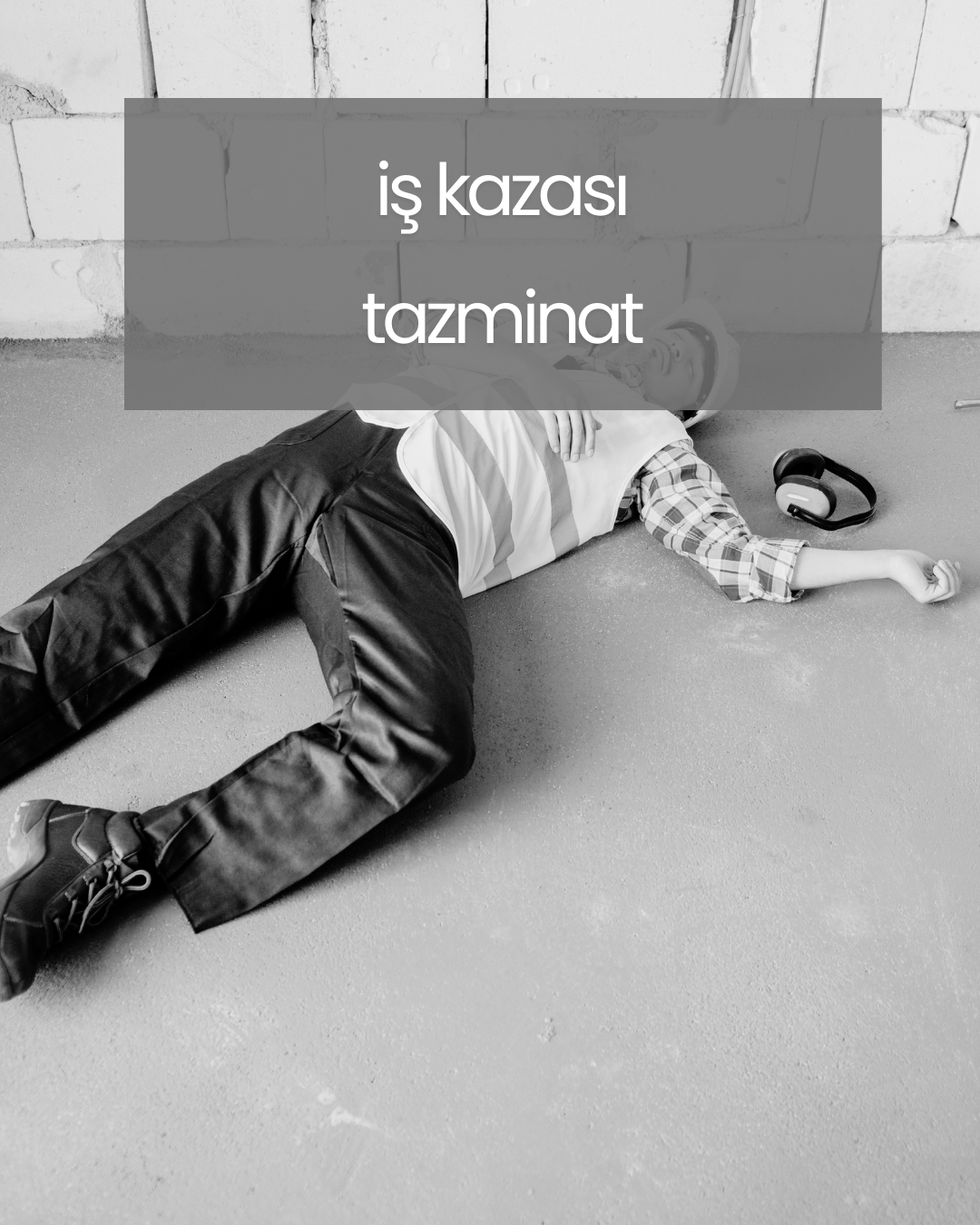 iş kazası - Global Gaziantep Avukat