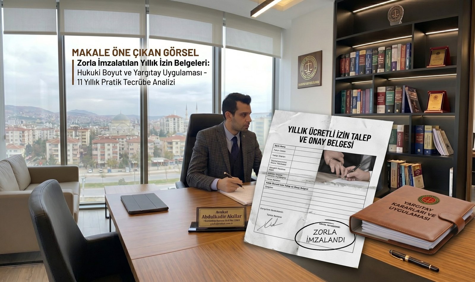 Zorla İmzalatılan Yıllık İzin Belgelerinin Hukuki Boyutu ve Yargıtay Uygulaması