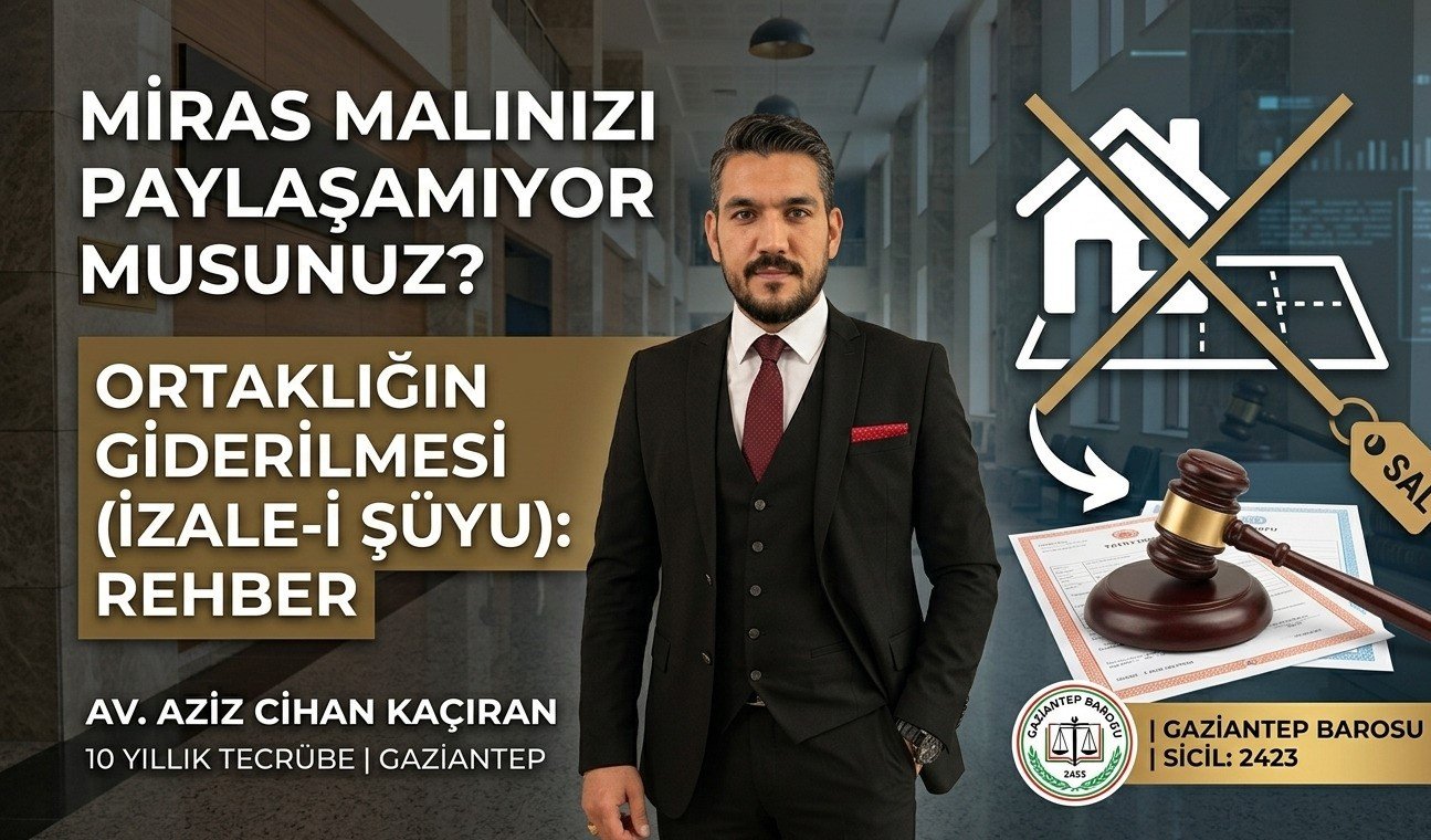 Ortaklığın Giderilmesi ve Miras Mallarının Satışı